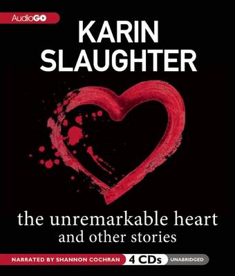 Book cover for The Unremarkable Heart, and Other Stories