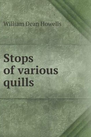 Cover of Stops of Various Quills