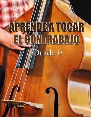 Book cover for Aprende a Tocar El Contrabajo