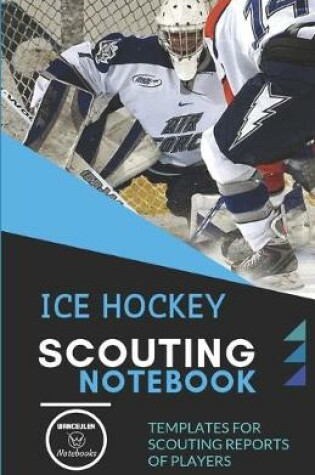 Cover of Ice Hockey. Scouting Notebook