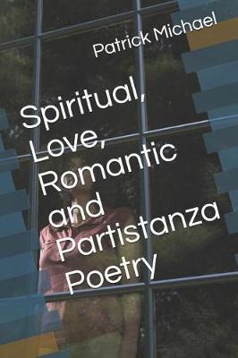 Book cover for Spiritual, Love, Romantic and Partistanza Poetry