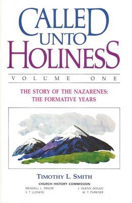 Cover of Called Unto Holiness, Volume 1