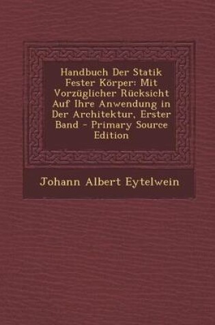 Cover of Handbuch Der Statik Fester Korper