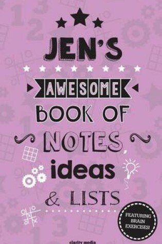 Cover of Jen's Awesome Book Of Notes, Lists & Ideas