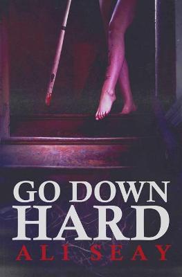 Book cover for Go Down Hard