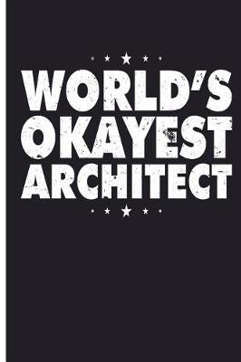 Book cover for World's Okayest Architect