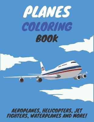 Book cover for Planes Coloring Book