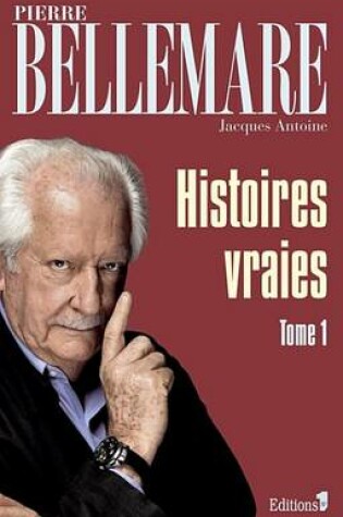 Cover of Histoires Vraies, Tome 1