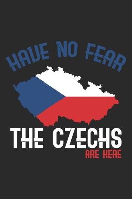 Book cover for Have no Fear the Czechs are Here