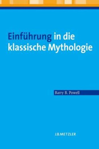 Cover of Einfuhrung in Die Klassische Mythologie