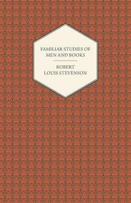 Cover of Familiar Studies of Men and Books