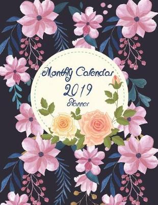 Book cover for Monthly Calendar 2019 Planner