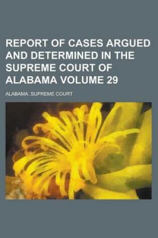 Cover of Report of Cases Argued and Determined in the Supreme Court of Alabama (71)