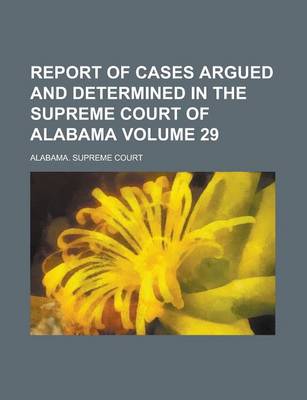 Book cover for Report of Cases Argued and Determined in the Supreme Court of Alabama (71)