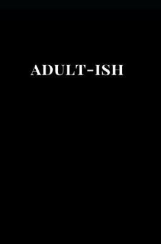 Cover of Adult-Ish