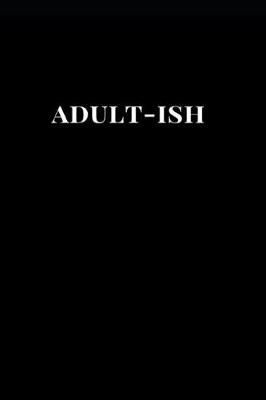 Book cover for Adult-Ish