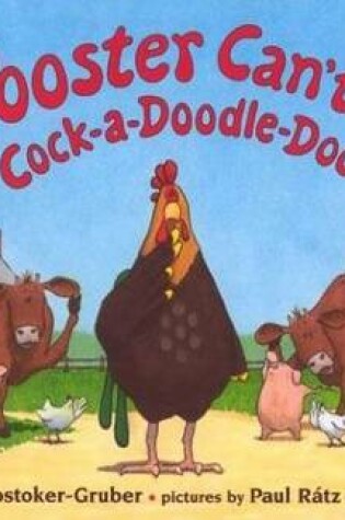 Cover of Rooster Can't Cock-A-Doodle-Doo