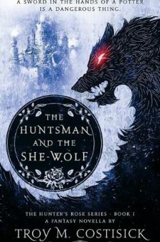 Cover of The Huntsman and the She-Wolf