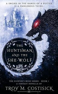 Book cover for The Huntsman and the She-Wolf