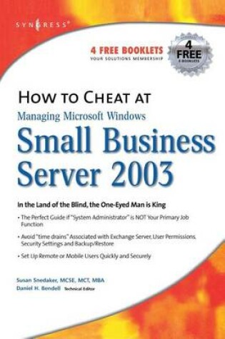 Cover of How to Cheat at Managing Windows Small Business Server 2003: In the Land of the Blind, the One-Eyed Man Is King