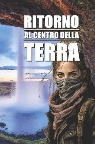 Cover of Ritorno al centro della Terra