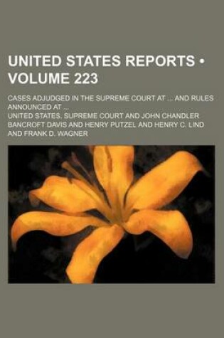 Cover of United States Reports (Volume 223); Cases Adjudged in the Supreme Court at and Rules Announced at