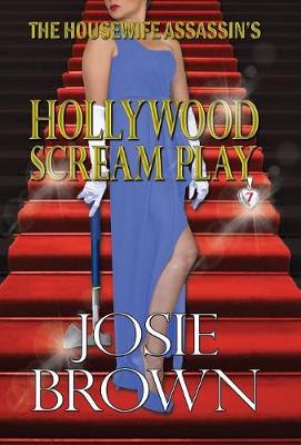 Book cover for The Housewife Assassin's Hollywood Scream Play