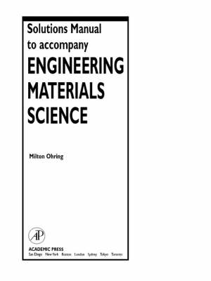 Book cover for Solutions Manual to accompany Engineering Materials Science