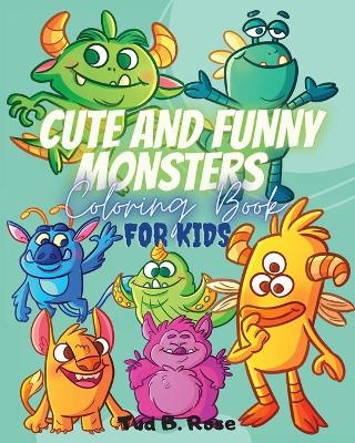 Book cover for CUTE AND FUNNY MONSTERS Coloring Book FOR KIDS