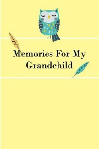 Cover of Memories for My Grandchild