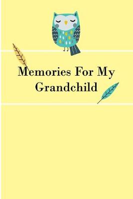 Book cover for Memories for My Grandchild