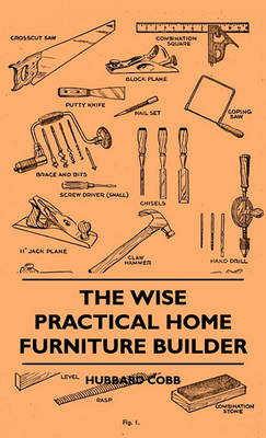 Book cover for The Wise Practical Home Furniture Builder