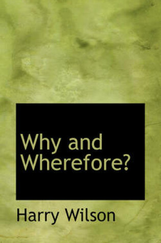 Cover of Why and Wherefore?