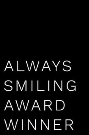 Cover of Always Smiling Award Winner