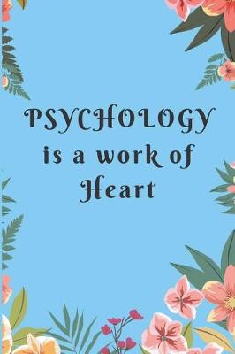 Book cover for Psychology is a work of Heart