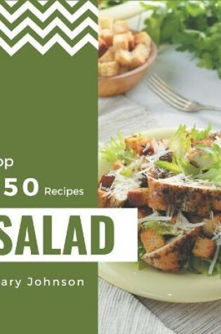Cover of Top 250 Salad Recipes