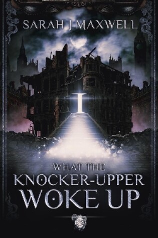 Cover of What the Knocker-Upper Woke Up