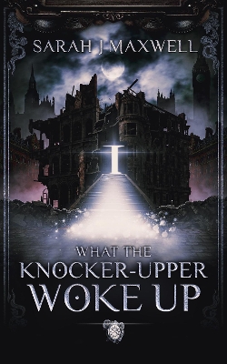 Book cover for What the Knocker-Upper Woke Up