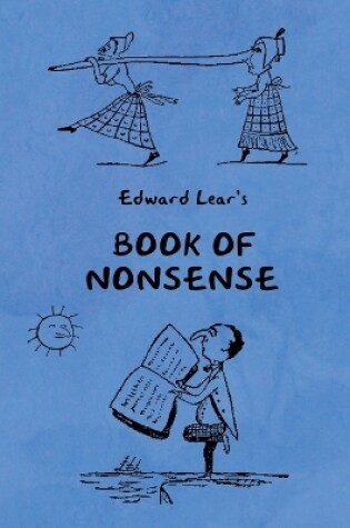 Cover of Book of Nonsense (Containing Edward Lear's complete Nonsense Rhymes, Songs, and Stories with the Original Pictures)