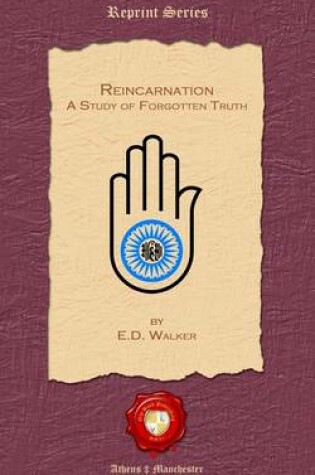 Cover of Reincarnation. A Study of Forgotten Truth