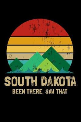 Book cover for South Dakota Been There Saw That