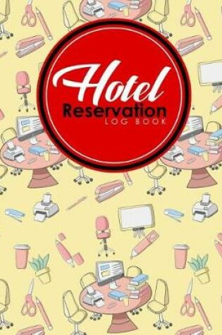 Cover of Hotel Reservation Log Book