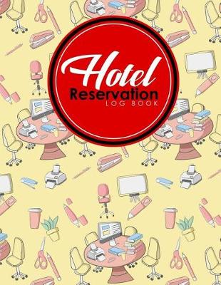 Book cover for Hotel Reservation Log Book