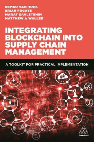 Cover of Integrating Blockchain into Supply Chain Management