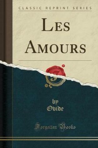 Cover of Les Amours (Classic Reprint)