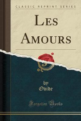 Book cover for Les Amours (Classic Reprint)