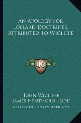 Cover of An Apology for Lollard Doctrines, Attributed to Wicliffe