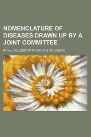 Cover of Nomenclature of Diseases Drawn Up by a Joint Committee