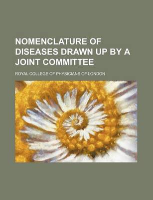 Book cover for Nomenclature of Diseases Drawn Up by a Joint Committee