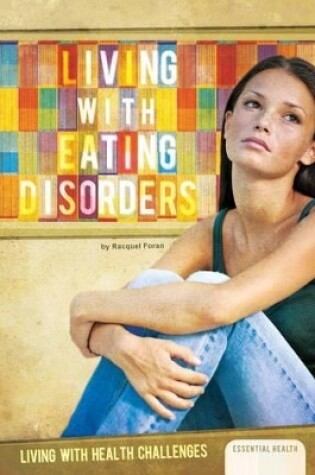 Cover of Living with Eating Disorders